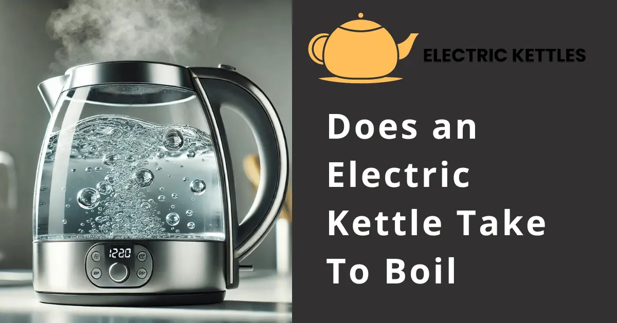 Electric Kettle Take To Boil