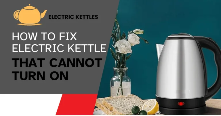 How to Fix Electric Kettle That cannot Turn On