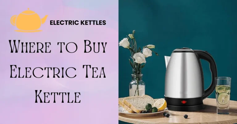 Electric kettle with Where to Buy Electric Tea Kettle