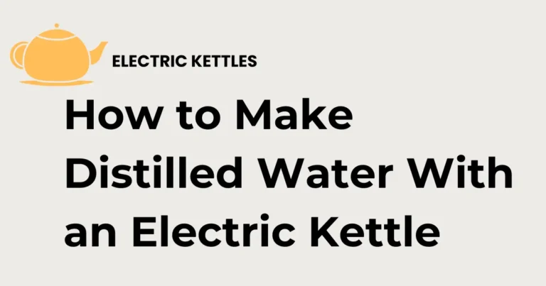 How to Make Distilled Water With an Electric Kettle