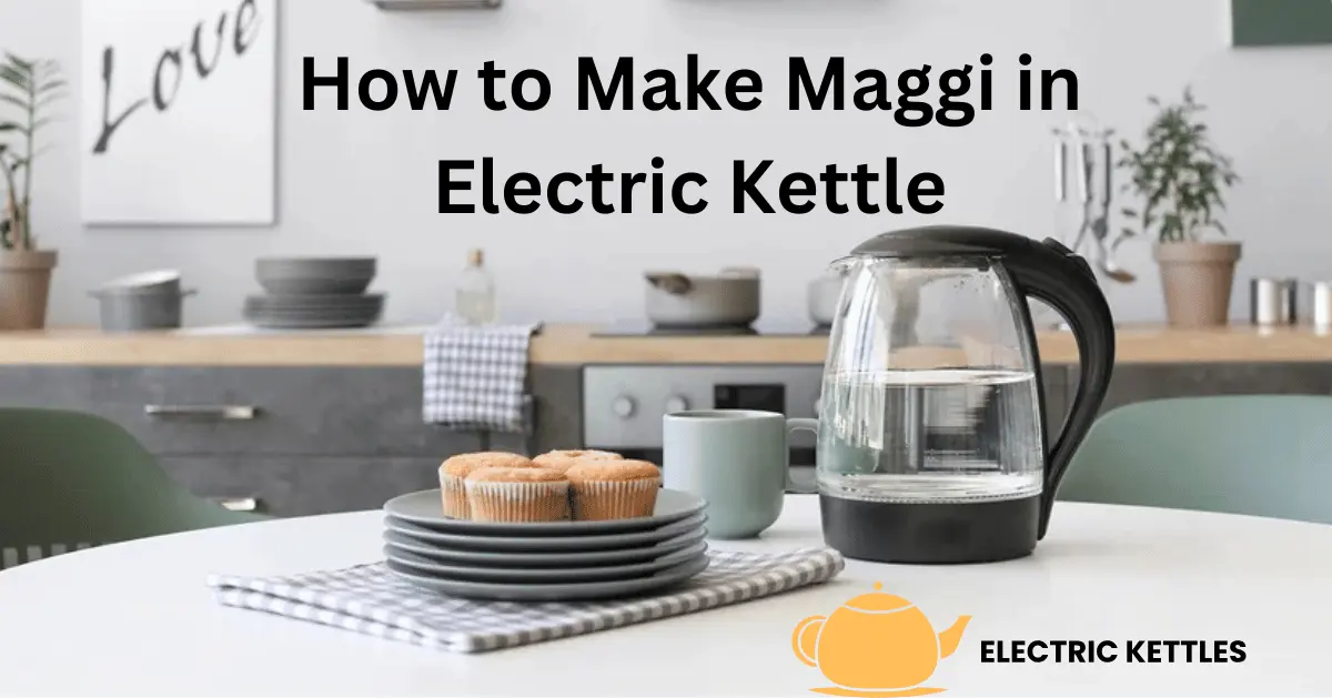 Step-by-step guide on how to make Maggi noodles using an electric kettle