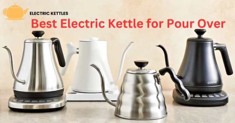 5 Best Electric Kettle for Pour Over